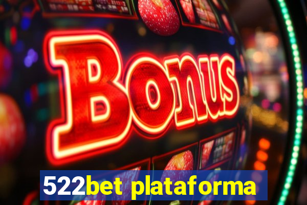 522bet plataforma